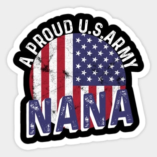 A proud U.S army NANA Sticker